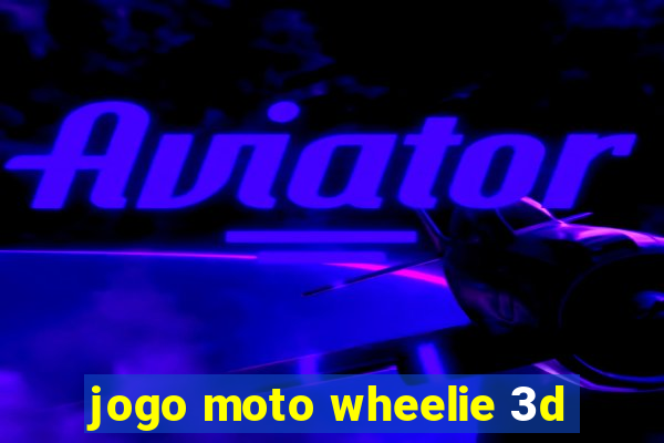 jogo moto wheelie 3d